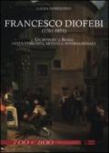 Francesco Diofebi (1781-1851). Un pittore a Roma nella comunità artistica internazionale