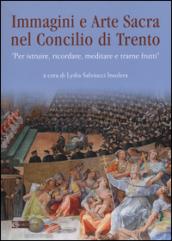 Immagini e arte sacra nel concilio di Trento. «Per istruire, ricordare, meditare e trarne frutti»: 1