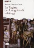 Le regine dei Longobardi e altri saggi