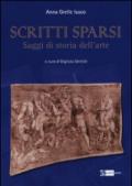 Scritti sparsi. Saggi di storia dell'arte