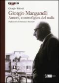 Giorgio Manganelli. Amore, controfigura del nulla
