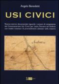 Usi civici. Ricerca storico documentaria riguardo i comuni di competenza del Commissariato Usi Civili per Lazio, Toscana ed Umbria con inediti inventari ...