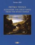 Pietro Testa's «Alexander the great saved from the rive». Ediz. a colori