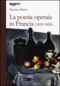 La poesia operaia in Francia (1830-1850)