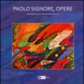 Paolo Signore. Opere