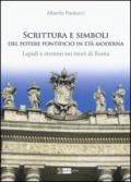 Scrittura e simboli del potere pontificio in eta moderna. Lapidi e stemmi sui muri di Roma. Con DVD