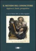 Il metodo del conoscitore, approcci, limiti, prospettive: 1