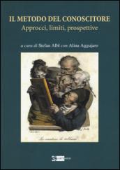 Il metodo del conoscitore, approcci, limiti, prospettive: 1