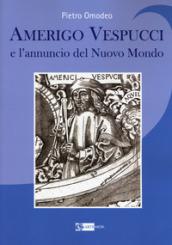 Amerigo Vespucci e l'annuncio del nuovo mondo