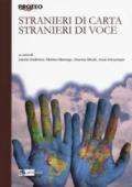 Stranieri di carta, stranieri di voce