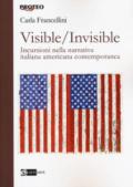 Visible/invisible. Incursioni nella narrativa italiana americana contemporanea