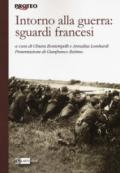 Intorno alla guerra: sguardi francesi