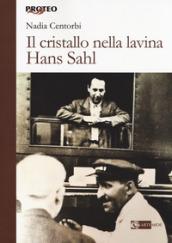 Il cristallo nella lavina. Hans Sahl