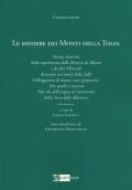 Le miniere dei monti della Tolfa. Notizie istoriche sullo scoprimento della miniera di allume e di altri minerali avvenuto nei Monti della Tolfa coll'aggiunta di alcuni cenni geognostici ove quelle si trovano non che dell'origine ed incremento della terra