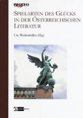 Spielarten des Glück in der Österreichischen Literatur