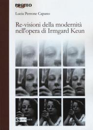 Re-visioni della modernità. L'opera di Irmgard Keun