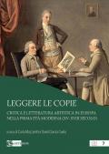 Leggere le copie. Critica e letteratura artistica in Europa nella prima età moderna (XV-XVIII secolo)