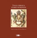 Italia ebraica. Storie ritrovate. Studi in onore di Vivian Mann z. l. Ediz. italiana e inglese