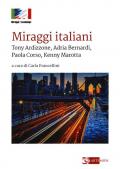 Miraggi italiani. Tony Ardizzone, Adria Bernardi, Paola Corso, Kenny Marotta