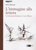 L'immagine alla lettera. La letteratura illustrata, il caso Balzac