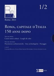 Roma capitale d'Italia 150 anni dopo. Ediz. illustrata