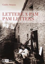 Lettere a Pam-Pam letters. Scritti didattici per il corso di incisione a Mercatello. Ediz. bilingue