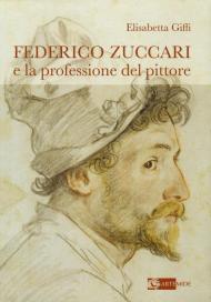 Federico Zuccari e la professione del pittore