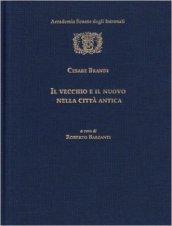 Il vecchio e il nuovo e nella città antica