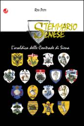 Stemmario senese. L'araldica delle contrade di Siena