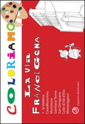 Coloriamo la via Francigena. Ediz. illustrata: 1