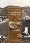 I minatori del Giglio. Storia della miniera e altri ricordi