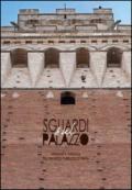 Sguardi sul palazzo. Memoria e immagini del Palazzo pubblico di Siena