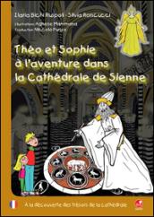 Théo et Sophie à l'aventure dans la cathédrale de Sienne. À la découverte des trésors de la cathédrale