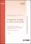 Il trasporto di rifiuti e merci pericolose