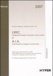 I.P.P.C e A.I.A. Guida agli adempimenti introdotti dalla direttiva 96/61/CE relativa alla prevenzione e riduzione integrate dall'inquinamento