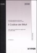 Il codice dei rifiuti. Normativa generale, particolare e complementare in materia di rifiuti