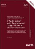 Il «Testo Unico» sicurezza e norme complementari