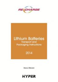 The lithium batteries. Transport and packaging instructions