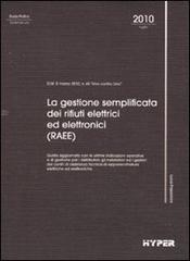 La gestione semplificata dei rifiuti elettrici ed elettronici (RAEE)