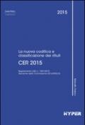 Cer 2015. La nuova codifica e classificazione dei rifiuti