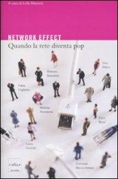 Network effect. Quando la rete diventa pop