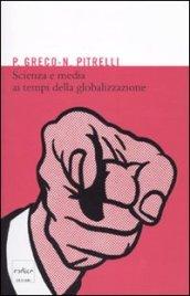 Scienza e media ai tempi della globalizzazione