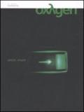 Oxygen. La scienza per tutti. Ediz. italiana e inglese. 11.