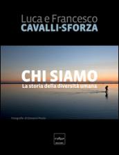 Chi siamo. La storia della diversità umana