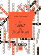 La scienza del giocattolaio