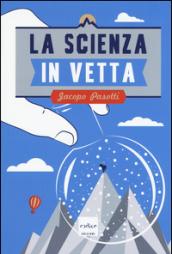 La scienza in vetta