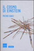 Il cosmo di Einstein. Come la visione di Einstein ha trasformato la nostra comprensione dello spazio e del tempo