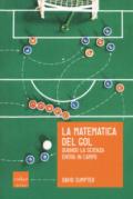 La matematica del gol. Quando la scienza entra in campo