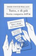 Tutto, e di più. Storia compatta dell'infinito