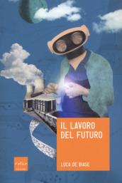 IL LAVORO DEL FUTURO